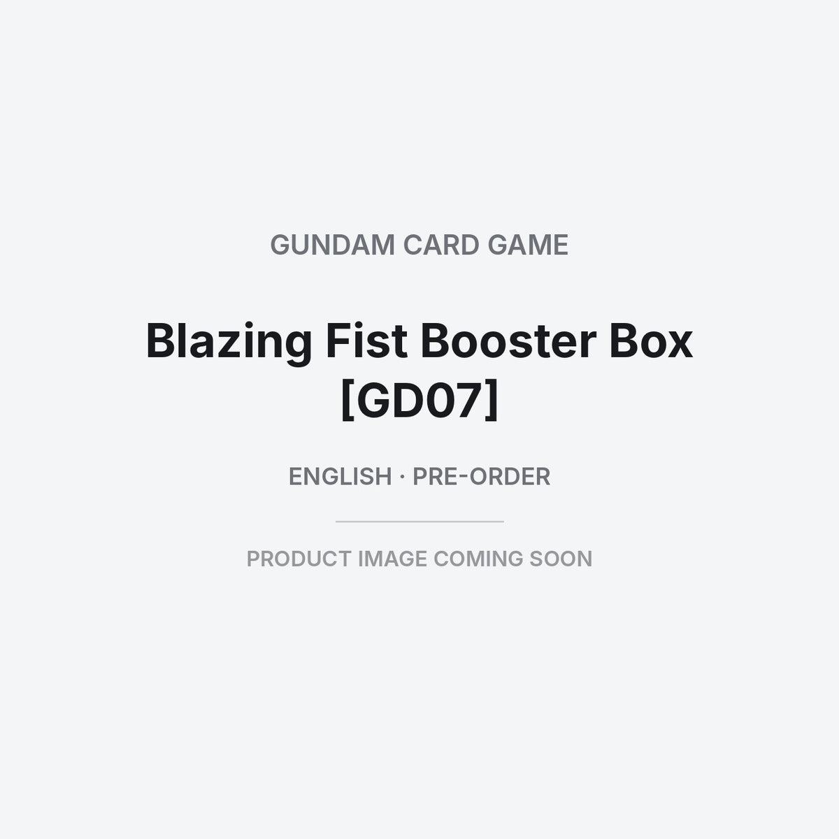 Gundam Card Game: Blazing Fist Booster Box [GD07] – English