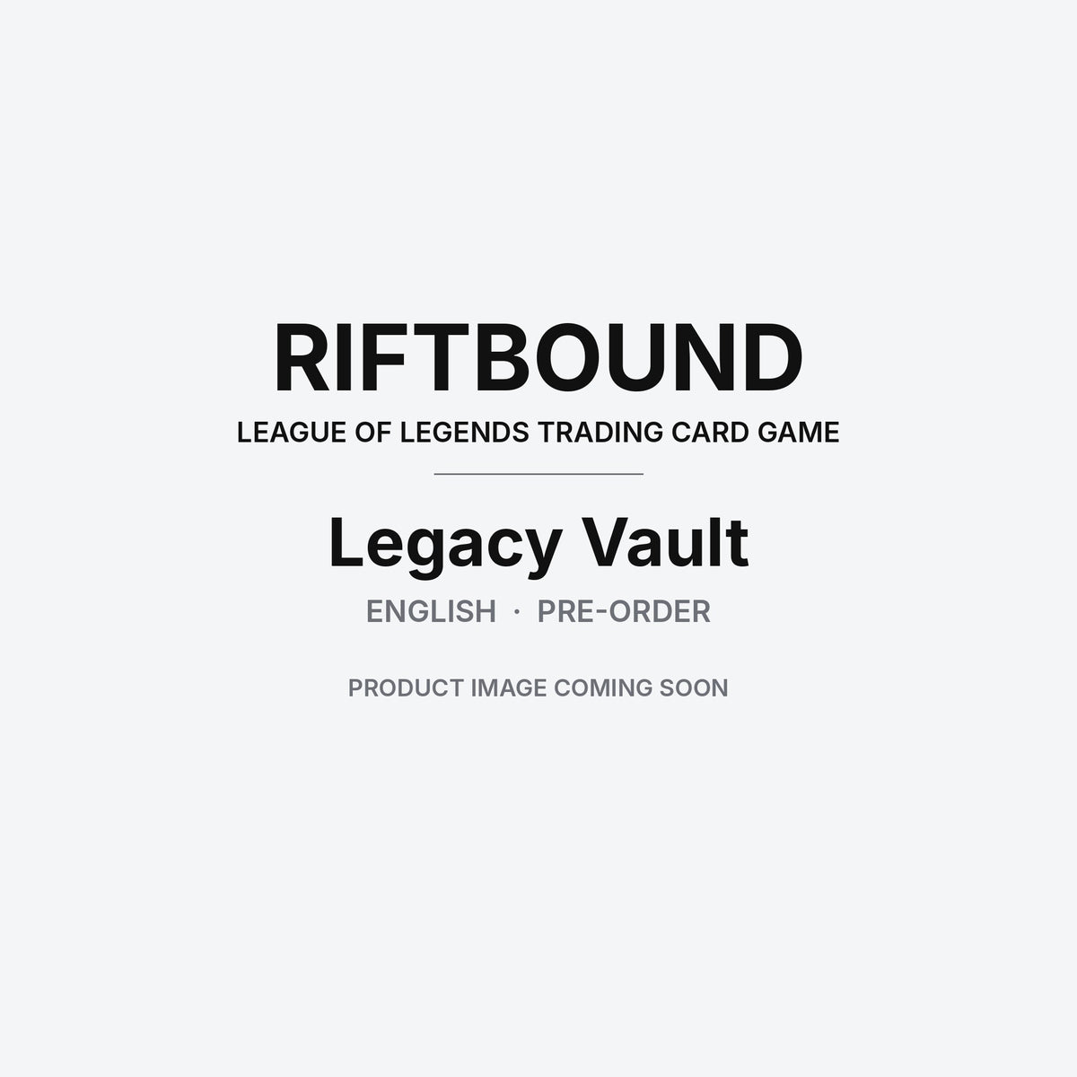 Riftbound: League of Legends TCG – Legacy Vault – English