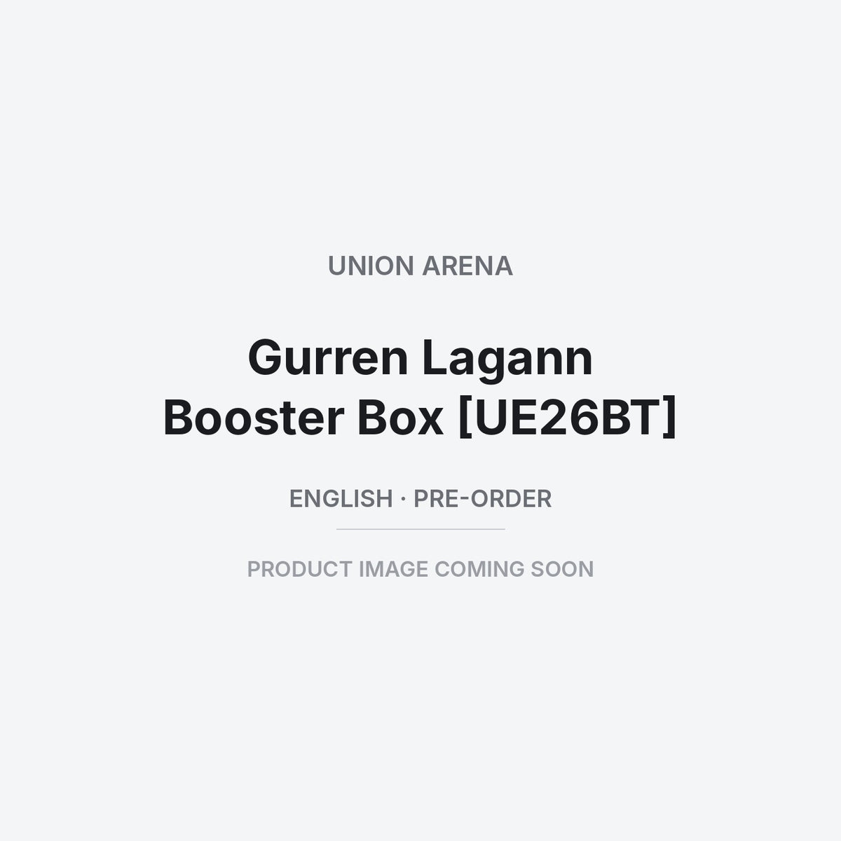 Union Arena: Gurren Lagann Booster Box [UE26BT] – English